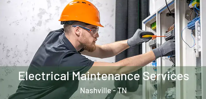  Electrical Maintenance Services Nashville - TN