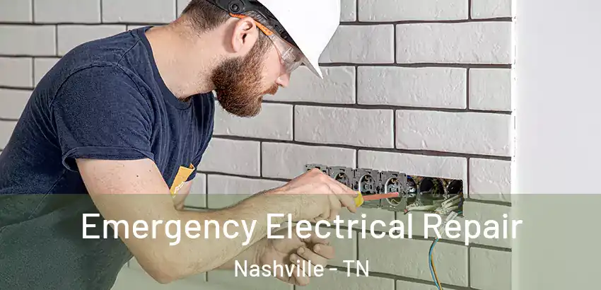  Emergency Electrical Repair Nashville - TN